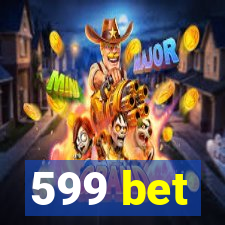 599 bet